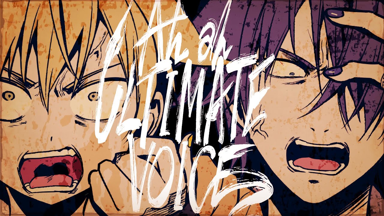 Ah ah ULTIMATE VOICE