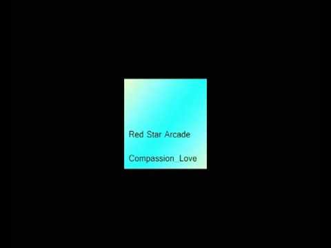 Compassion_Love - Red Star Arcade
