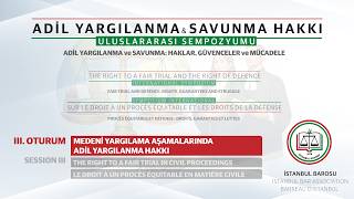 ADİL YARGILANMA VE SAVUNMA HAKKI ULUSLARARASI SEMPOZYUMU | 4 Nisan 202