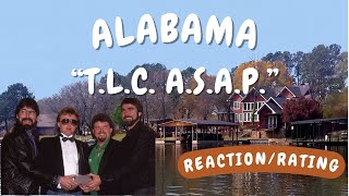 Alabama -- T.L.C. A.S.A.P.  [REACTION/GIFT REQUEST]