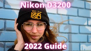 Video thumbnail for 2022 Guide for the Nikon D3200 by Pinkhat Photography