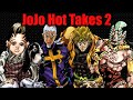 Responding To More JoJo Hot Takes