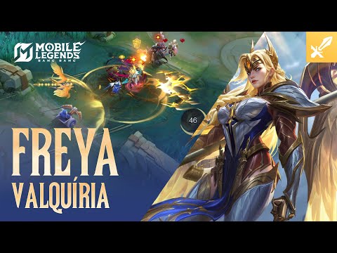 Herói em Foco | Freya | Valquíria | Mobile Legends: Bang Bang