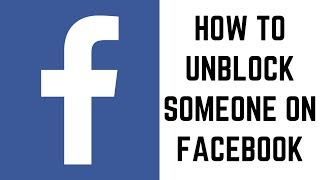 How to Unblock Someone on Facebook