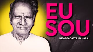 Eu sou - Nisargadatta Maharaj