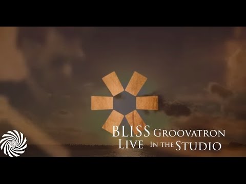 BLiSS - Groovatron (Live Studio Rehearsal)