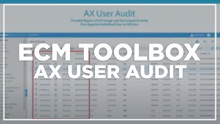 ApplicationXtender User Audit - ECM Toolbox