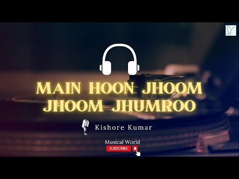 Main Hoon Jhoom Jhoom Jhumroo | Jhumroo 1961 | Kishore Kumar (Audio)