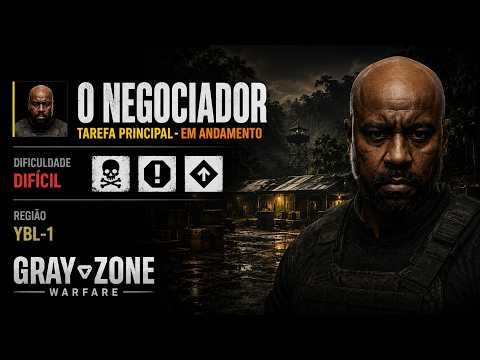 Miniatura do vídeo: MISSÃO O NEGOCIADOR - GRAY ZONE WARFARE