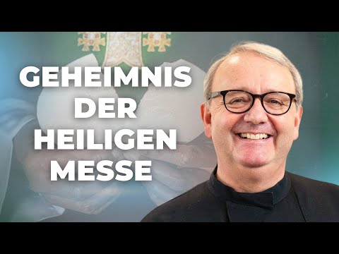 So feierst du die Heilige Messe richtig mit | Pater Dr. Anton Lässer