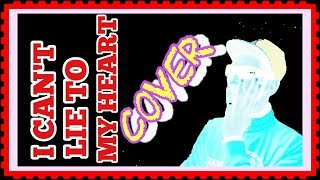 CAN&#39;T LIE TO MY HEART