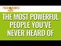The Most Powerful People You Ve Never Heard Of Update Freakonomics Radio