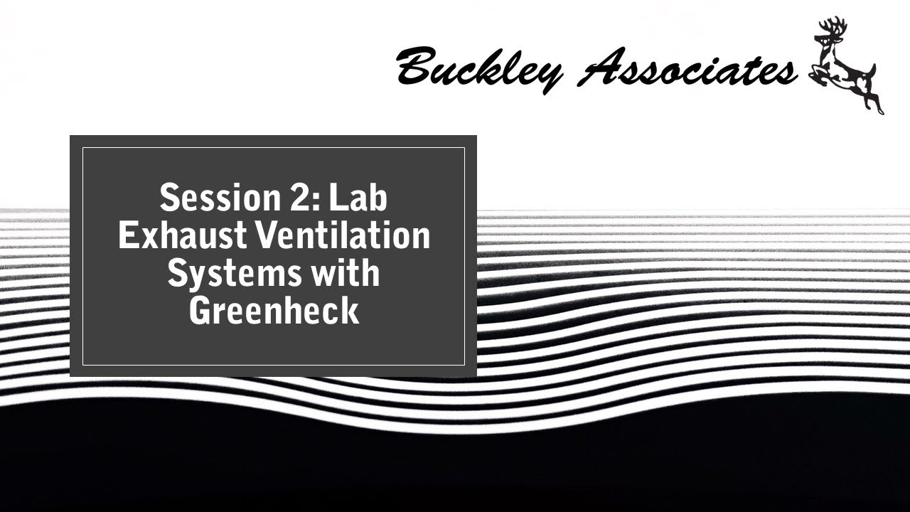 Session 2  Lab Exhaust Ventilation Systems with Greenheck
