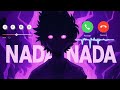 NADA NADA RINGTONE DOWNLOAD SLOWED ️ Phonk Phonkmusic Music Bassboosted Funk