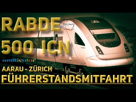 RABDe 500  ICN   CabRide   Aarau - Zürich   [FHD]