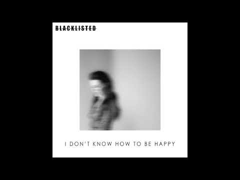 Video thumbnail for I Don’t Know How To Be Happy