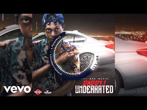 Daddy1 - Underrated (Official Audio)
