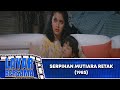 SERPIHAN MUTIARA RETAK FULL MOVIE CHINTAMI ATMANAGARA MARISSA HAQUE LAYAR BERSAMA EXCLUSIVE