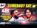 Somebody Say Chandan Shetty Kannada New Song Preethiya Raayabhari Arjun Janya