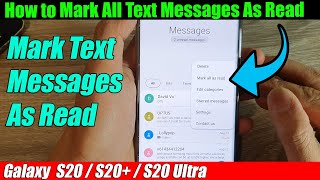 Galaxy S20/S20+: How to Mark All Text Messages As Read