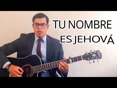 2 Tu Nombre Es Jehová - Misc Praise Songs