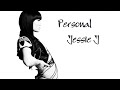 Jessie J - Personal (Lyrics)