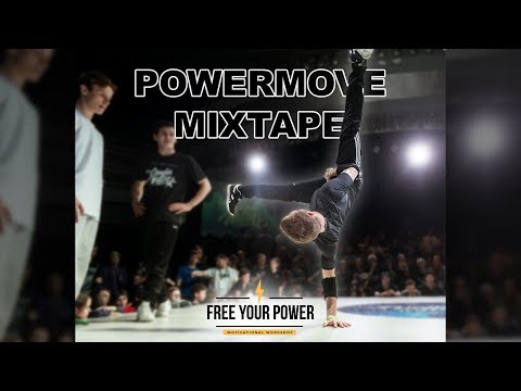 POWERMOVE MIXTAPE for BBOYS/BGIRLS ⚡ Free Your Power
