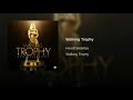 HoodCelebrityy - Walking Trophy (Audio)