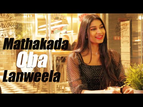 Mathakada Oba Lanweela - Chanaka Abegoda