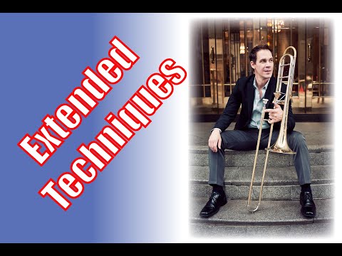 Contemporary Trombone Techniques - A Guide for Composers Part I