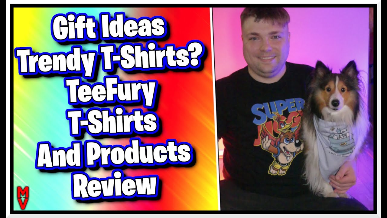 Gift Ideas Trendy T-Shirts Tee Fury Teeshirts and Products Review || MumblesVideos