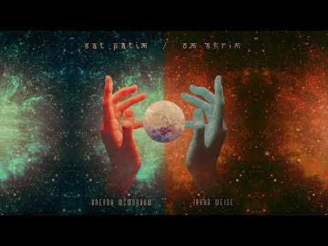 Brenda McMorrow and Jakob Weise - Sat Patim / Om Shrim