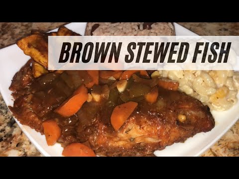 How to make the BEST BROWN STEWED FISH