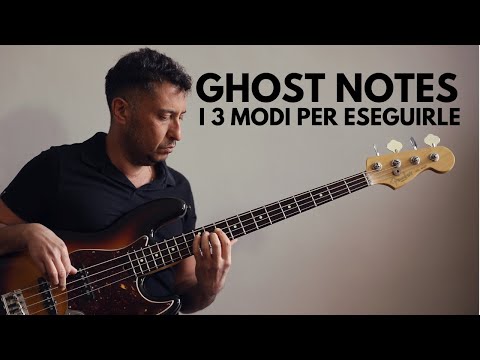 GHOST NOTES, i tre modi per eseguirle al basso elettrico