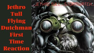 Jethro Tull Flying Dutchman First Time Reaction