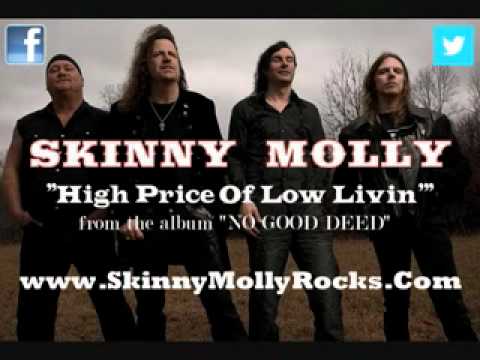 Skinny Molly-High Price Of Low Livin'  OFFICIAL