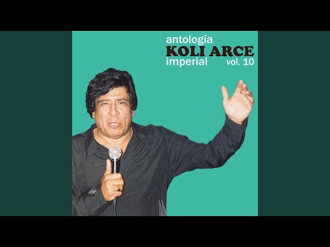 Qué Hacemos? - Koly Arce y su Quinteto Imperial