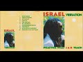 Israel Vibration -  Practice What JAH Teach ( Full Album / Album Complet +Tracklist )