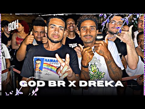 (PEGOU MUITO FOGO 🔥) GOD BR X DREKA (DF) - 1ª FASE - BDH185