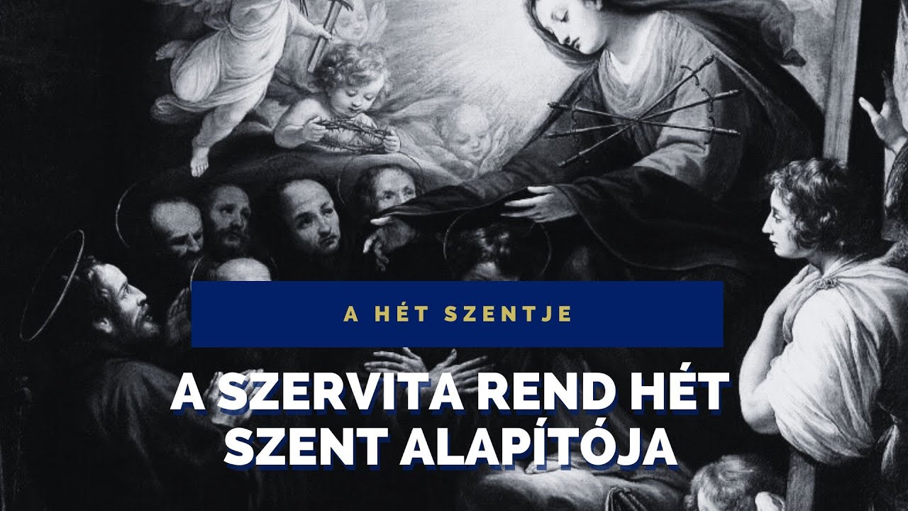 A szervita rend hét szent alapítója