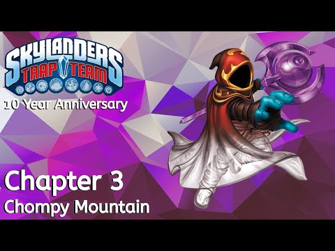 Skylanders: Trap Team -- Chapter 3: Chompy Mountain | 10 Year Anniversary