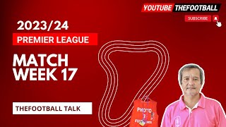 Premier League 2023/24 : Matchweek 17 : VDO HD - TheFootball