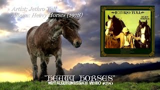 Heavy Horses - Jethro Tull (1978) Remastered FLAC Audio HD Video ~MetalGuruMessiah~