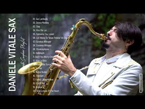 Daniele Vitale Sax Top Hits - Saxophone Cover of Popular Songs 2022 - Daniele Vitale Sax Best Songs
