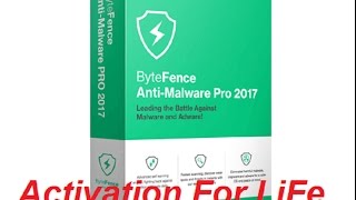 ByteFence Anti Malware PRO 2017 activation à vie