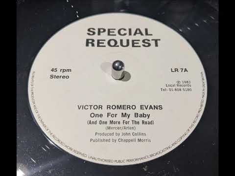 Victor Romero Evans - One For My Baby 12in