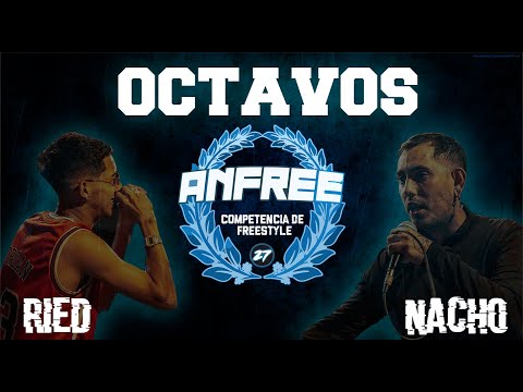 ANFREE 2022  / OCTAVOS DE FINAL /  RIED VS NACHO  / FECHA 1