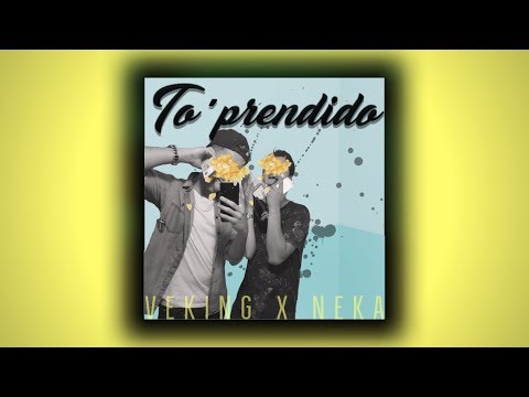 NEKA X VEKIN G - TO PRENDIDO