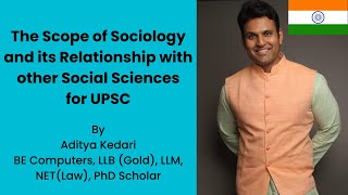 The Scope of Sociology and its Relationship with other Social Sciences | Unacademy | Aditya Kedari