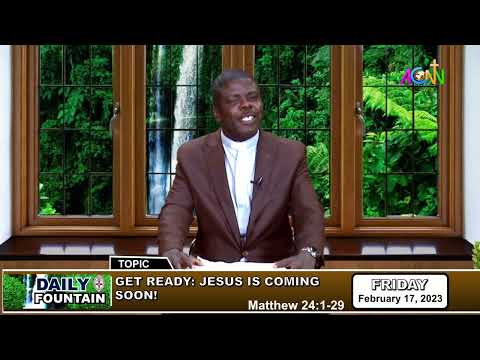 DAILY FOUNTAIN DEVOTIONAL OF FEBRUARY 17, 2023 - THE VEN. JULIUS EGBEJA